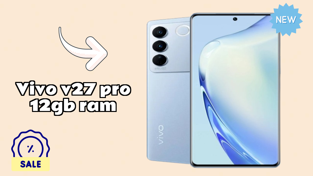 Vivo V27 Pro 12GB RAM Price Drop: Now at ₹34,999 Only